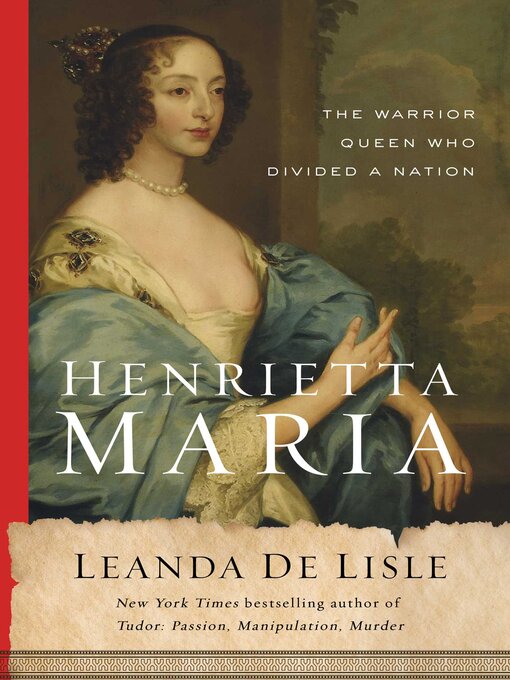 Title details for Henrietta Maria by Leanda de Lisle - Wait list